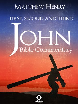 cover image of First, Second, and Third John--Complete Bible Commentary Verse by Verse